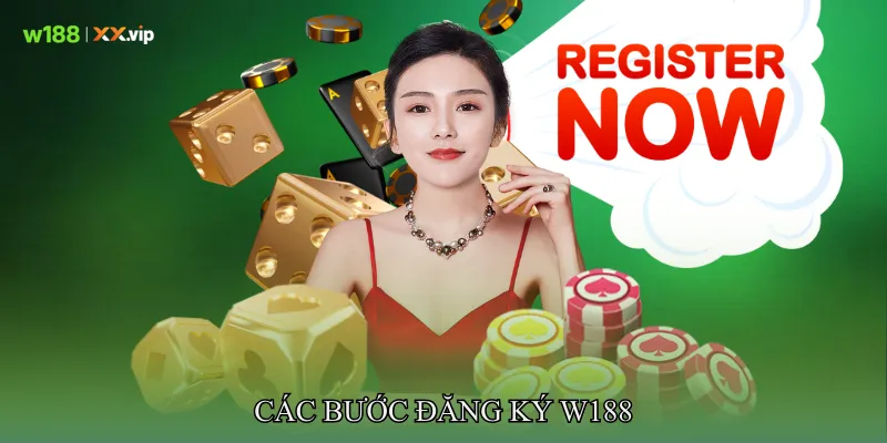 Các bước đăng ký W188