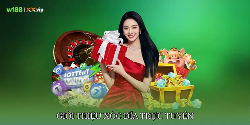 Giới Thiệu Xóc Đĩa Trực Tuyến