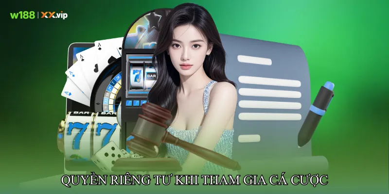 Quyền riêng tư khi tham gia cá cược trực tuyến an toàn