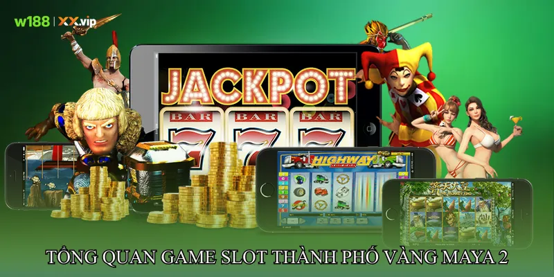 Thành Phố Vàng Maya 2 Khám Phá Kho Báu Bí Ẩn Rừng Rậm 3 Tổng Quan Game Slot Thành phố vàng Maya 2
